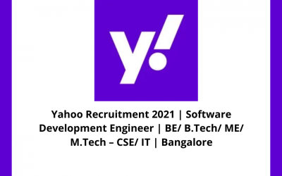 Yahoo Recruitment 2021 | Software Development Engineer | BE/ B.Tech/ ME/ M.Tech – CSE/ IT | Bangalore