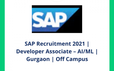 SAP Recruitment 2021 | Developer Associate – AI/ML | Gurgaon | Off Campus