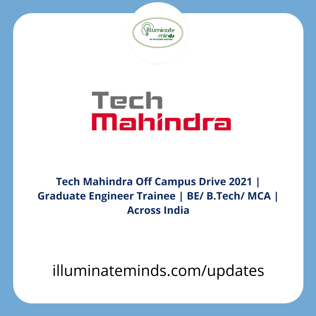 Tech Mahindra Off Campus Drive 2021 | Graduate Engineer Trainee | BE/ B ...