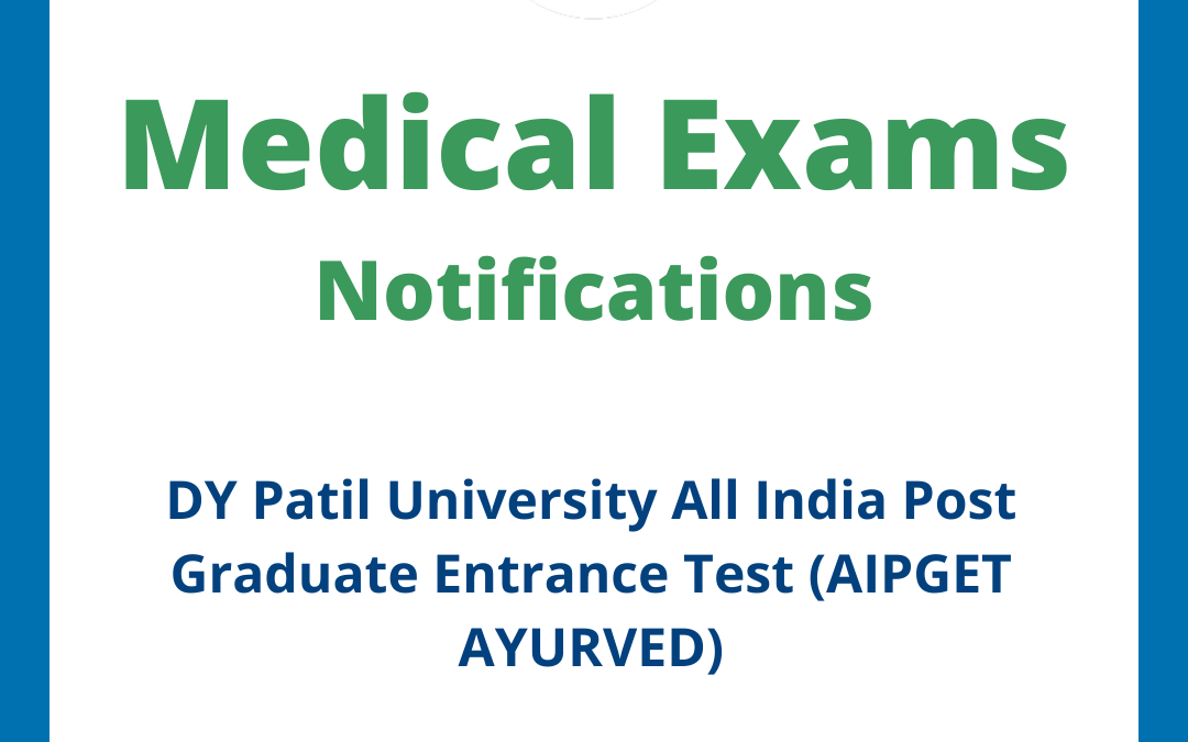 DY Patil University All India Post Graduate Entrance Test (AIPGET AYURVED)