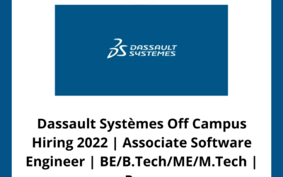 Dassault Systèmes Off Campus Hiring 2022 | Associate Software Engineer | BE/B.Tech/ME/M.Tech | Pune