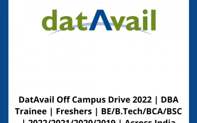 DatAvail Off Campus Drive 2022 | DBA Trainee | Freshers | BE/B.Tech/BCA/BSC | 2022/2021/2020/2019 | Across India
