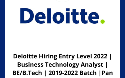 Deloitte Hiring Entry Level 2022 | Business Technology Analyst | BE/B.Tech | 2019-2022 Batch | Pan India Location