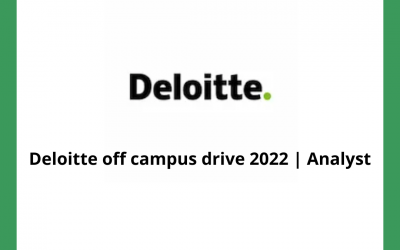 Deloitte off campus drive 2022 | B.Tech/BE/BCA/BSc | 2020/2021/2022 Batch | Analyst