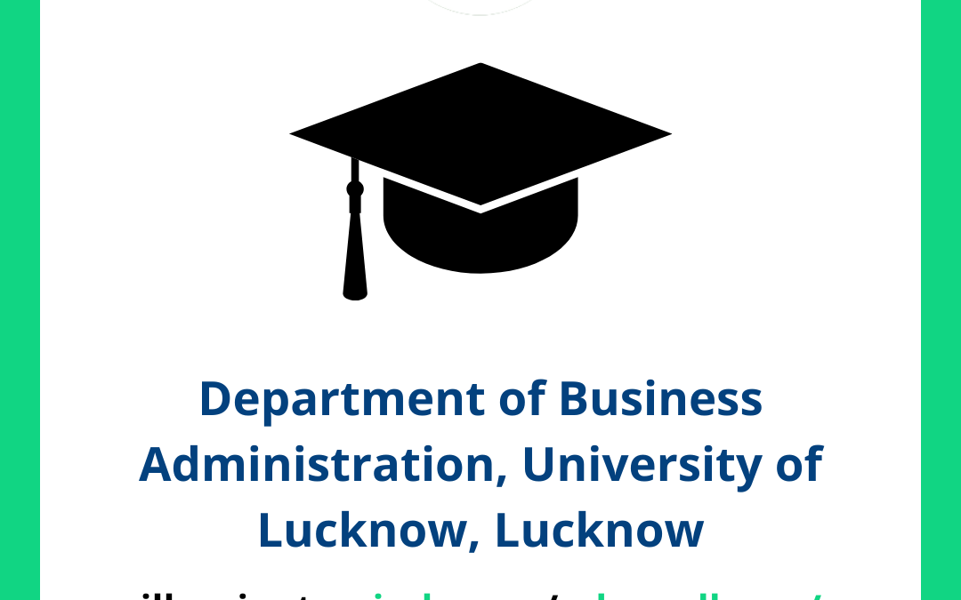 Department of Business Administration, University of Lucknow, Lucknow