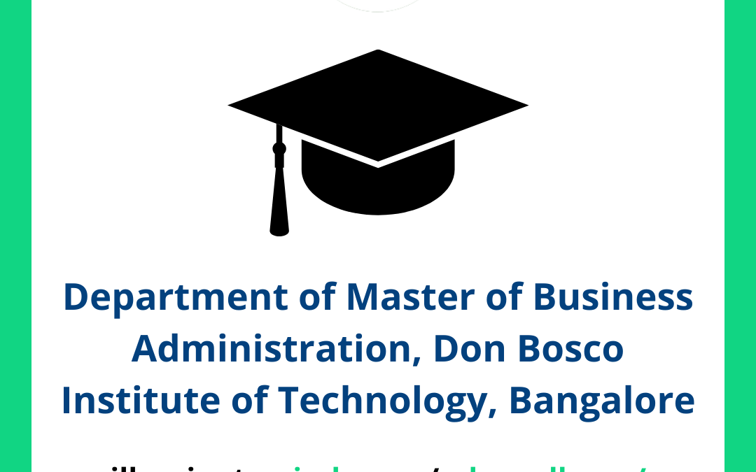 Department of Master of Business Administration, Don Bosco Institute of Technology, Bangalore