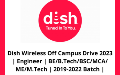 Dish Wireless Off Campus Drive 2023 | Engineer | BE/B.Tech/BSC/MCA/ ME/M.Tech | 2019-2022 Batch | Bangalore