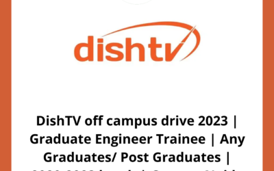 DishTV off campus drive 2023 | Graduate Engineer Trainee | Any Graduates/ Post Graduates | 2020-2023 batch | Greater Noida