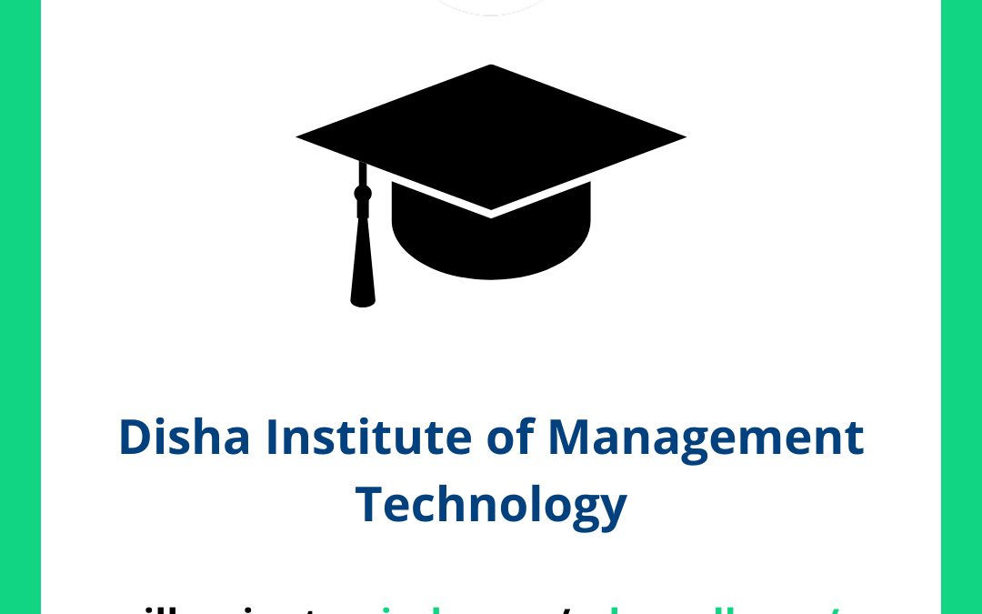 Disha Institute of Management Technology
