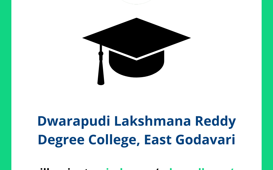 Dwarapudi Lakshmana Reddy Degree College, East Godavari