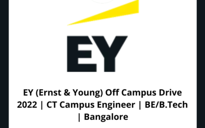 EY (Ernst & Young) Off Campus Drive 2022 | CT Campus Engineer | BE/B.Tech | Bangalore