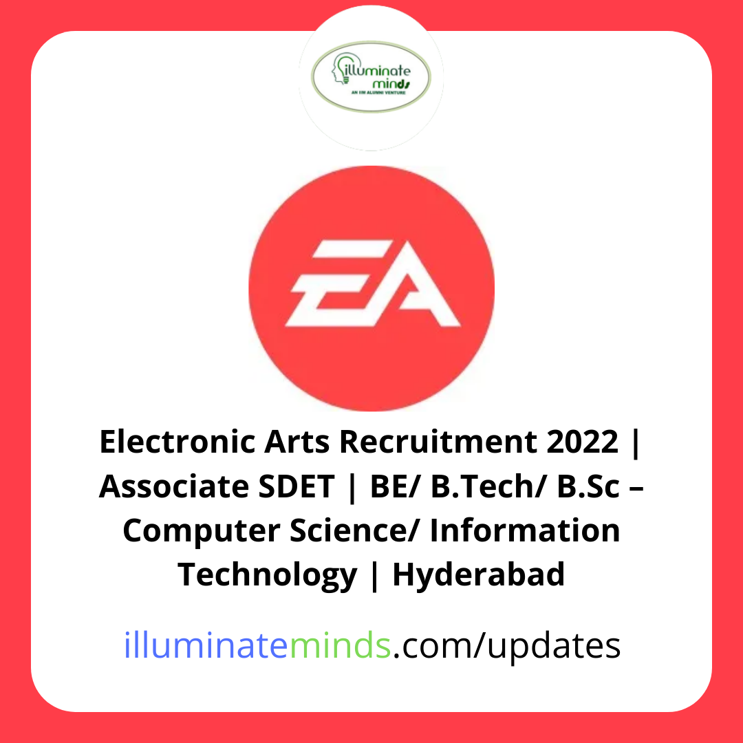 Electronic Arts Recruitment 2022 | Associate SDET | BE/ B.Tech/ B.Sc ...