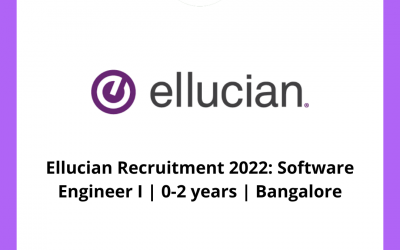 Ellucian Recruitment 2022: Software Engineer I | 0-2 years | Bangalore