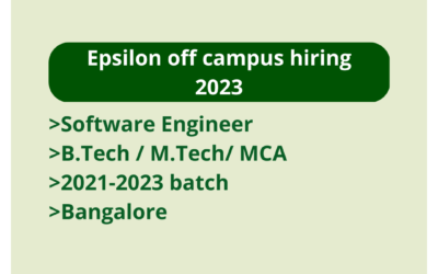 Epsilon off campus hiring 2023 | Software Engineer | B.Tech / M.Tech/ MCA | 2021-2023 batch | Bangalore