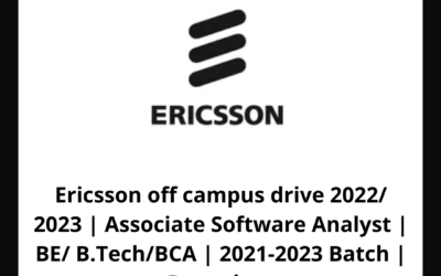 Ericsson off campus drive 2022/ 2023 | Associate Software Analyst | BE/ B.Tech/BCA | 2021-2023 Batch | Bangalore