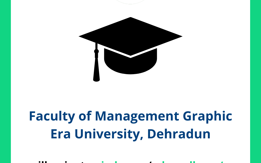 Faculty of Management Graphic Era University, Dehradun