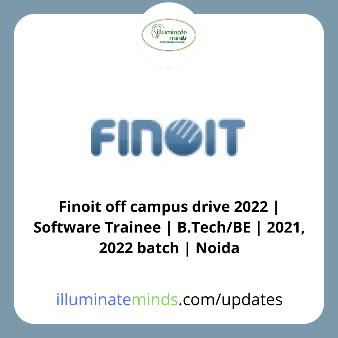 Finoit off campus drive 2022 | Software Trainee | B.Tech/BE | 2021 ...