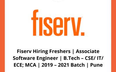 Fiserv Hiring Freshers | Associate Software Engineer | B.Tech – CSE/ IT/ ECE; MCA | 2019 – 2021 Batch | Pune