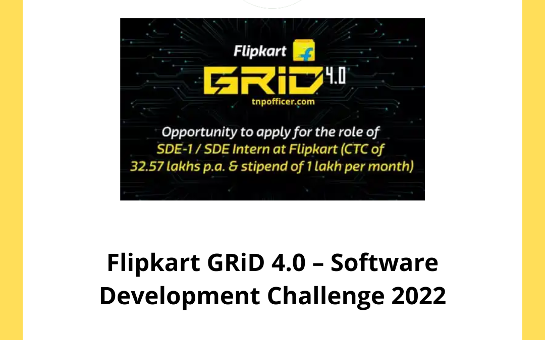 Flipkart GRiD 4.0 – Software Development Challenge 2022
