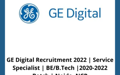 GE Digital Recruitment 2022 | Service Specialist | BE/B.Tech | 2020-2022 Batch | Noida, NCR