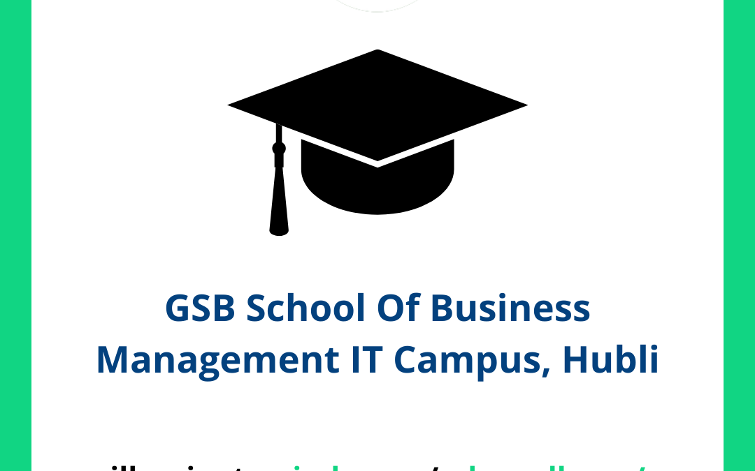 GSB School Of Business Management IT Campus, Hubli