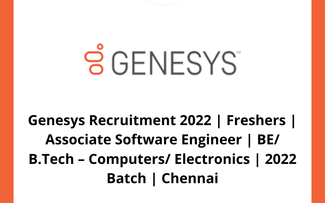 Genesys Recruitment 2022