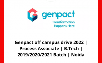 Genpact off campus drive 2022 | Process Associate | B.Tech | 2019/2020/2021 Batch | Noida