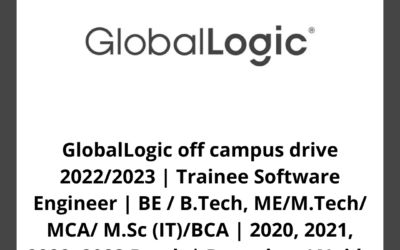 GlobalLogic off campus drive 2022/2023 | Trainee Software Engineer | BE / B.Tech, ME/M.Tech/ MCA/ M.Sc (IT)/BCA | 2020, 2021, 2022, 2023 Batch | Bangalore/ Noida