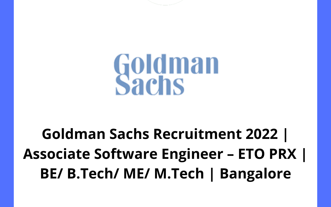 Goldman Sachs Recruitment 2022