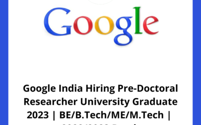Google India Hiring Pre-Doctoral Researcher University Graduate 2023 | BE/B.Tech/ME/M.Tech |  2022/2023 Batch