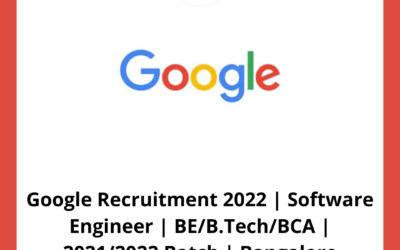 Google Recruitment 2022 | Software Engineer | BE/B.Tech/BCA | 2021/2022 Batch | Bangalore