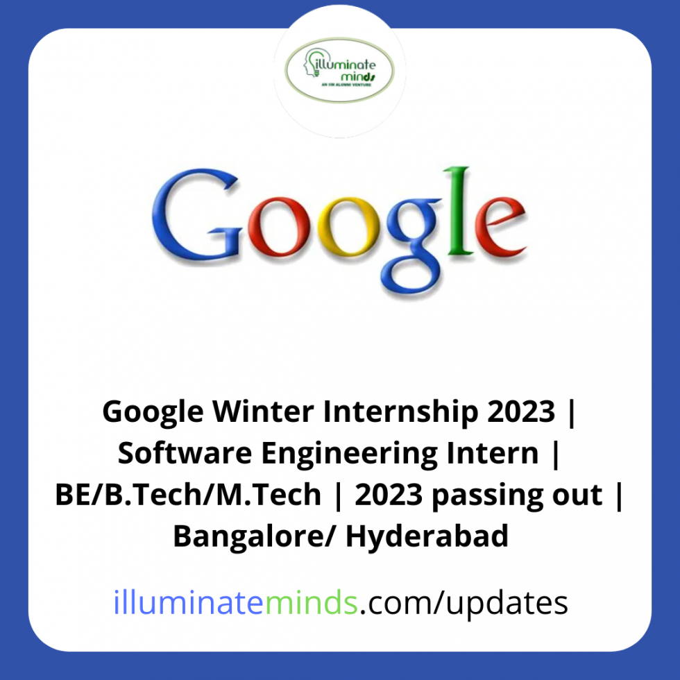 Google Winter Internship 2023 Software Engineering Intern BE/B.Tech