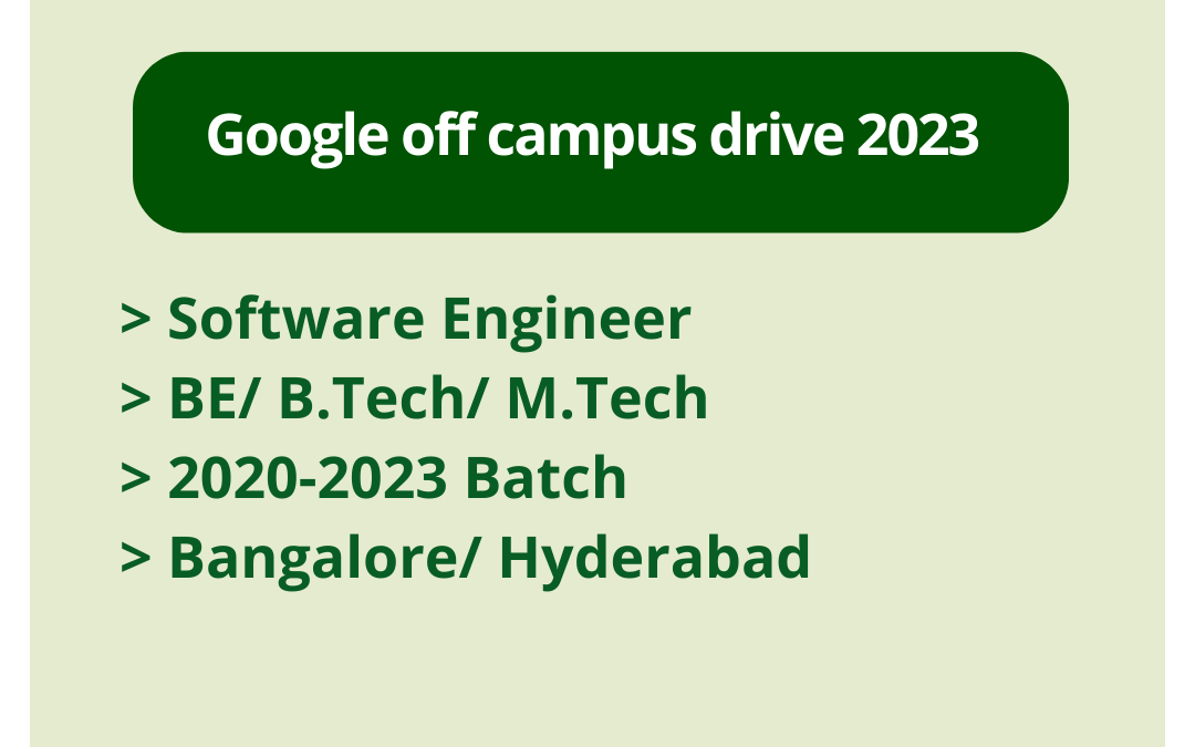 Google off campus drive 2023