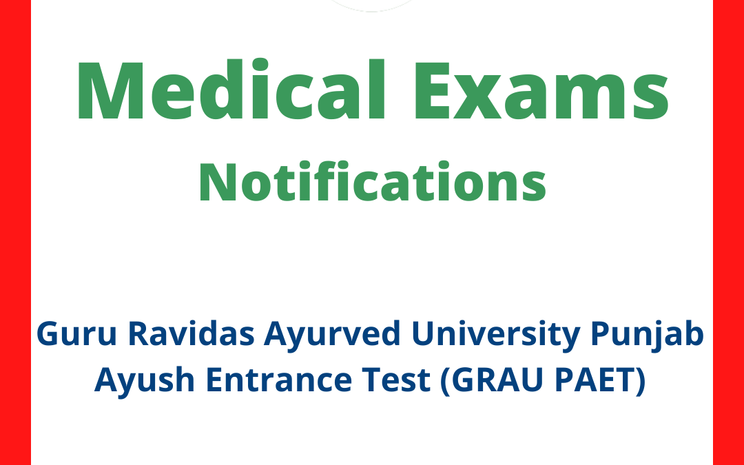 Guru Ravidas Ayurved University Punjab Ayush Entrance Test (GRAU PAET)