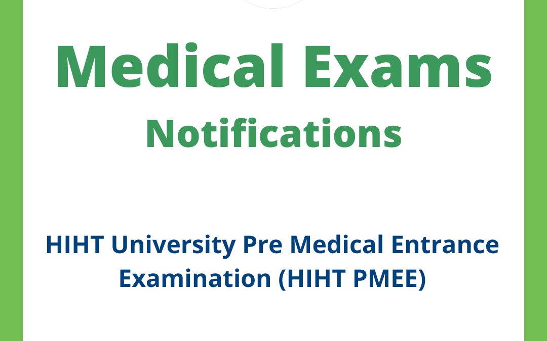 HIHT University Pre Medical Entrance Examination (HIHT PMEE)
