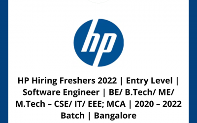 HP Hiring Freshers 2022 | Entry Level | Software Engineer | BE/ B.Tech/ ME/ M.Tech – CSE/ IT/ EEE; MCA | 2020 – 2022 Batch | Bangalore