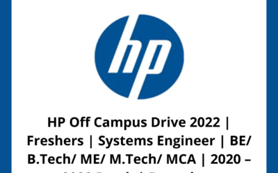HP Off Campus Drive 2022 | Freshers | Systems Engineer | BE/ B.Tech/ ME/ M.Tech/ MCA | 2020 – 2022 Batch | Bangalore