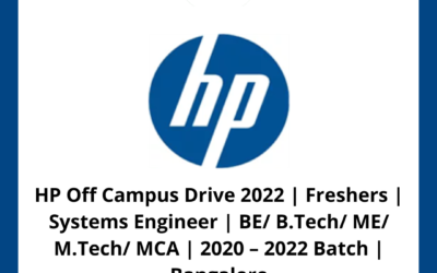 HP Off Campus Drive 2022 | Freshers | Systems Engineer | BE/ B.Tech/ ME/ M.Tech/ MCA | 2020 – 2022 Batch | Bangalore