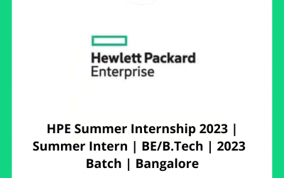 HPE Summer Internship 2023 | Summer Intern | BE/B.Tech | 2023  Batch | Bangalore