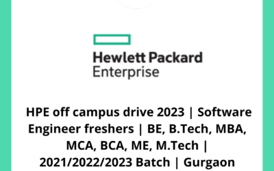 HPE off campus drive 2023 | Software Engineer freshers | BE, B.Tech, MBA, MCA, BCA, ME, M.Tech | 2021/2022/2023 Batch | Gurgaon