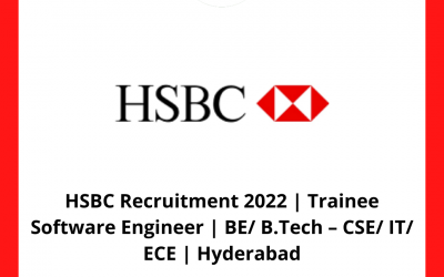 HSBC Recruitment 2022 | Trainee Software Engineer | BE/ B.Tech – CSE/ IT/ ECE | Hyderabad