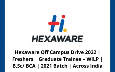 Hexaware Off Campus Drive 2022 | Freshers | Graduate Trainee – WILP | B.Sc/ BCA | 2021 Batch | Across India