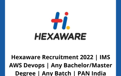 Hexaware Recruitment 2022 | IMS AWS Devops | Any Bachelor/Master Degree | Any Batch | PAN India