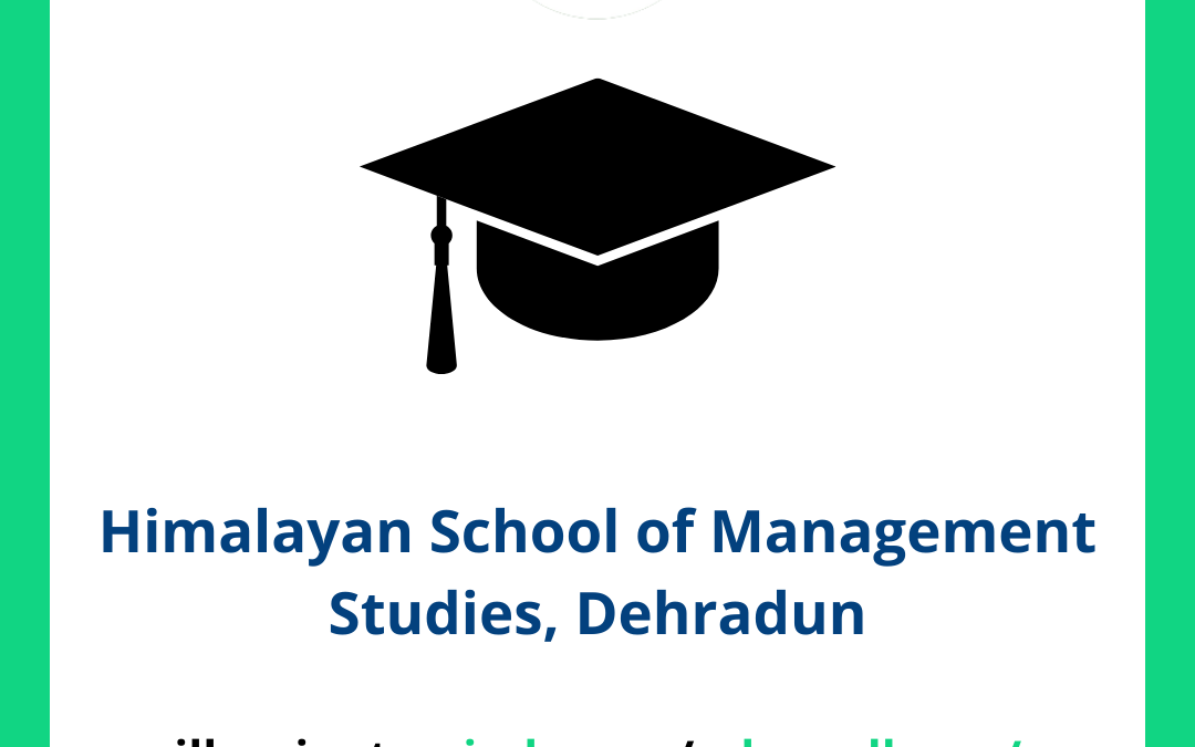 Himalayan School of Management Studies HSMS, Dehradun
