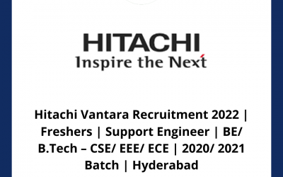 Hitachi Vantara Recruitment 2022 | Freshers | Support Engineer | BE/ B.Tech – CSE/ EEE/ ECE | 2020/ 2021 Batch | Hyderabad