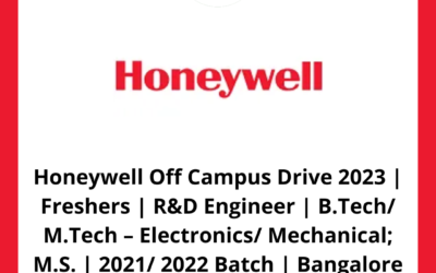 Honeywell Off Campus Drive 2023 | Freshers | R&D Engineer | B.Tech/ M.Tech – Electronics/ Mechanical; M.S. | 2021/ 2022 Batch | Bangalore