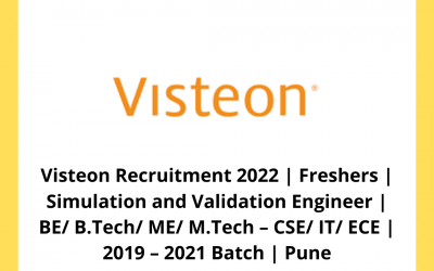 Visteon Recruitment 2022 | Freshers | Simulation and Validation Engineer | BE/ B.Tech/ ME/ M.Tech – CSE/ IT/ ECE | 2019 – 2021 Batch | Pune