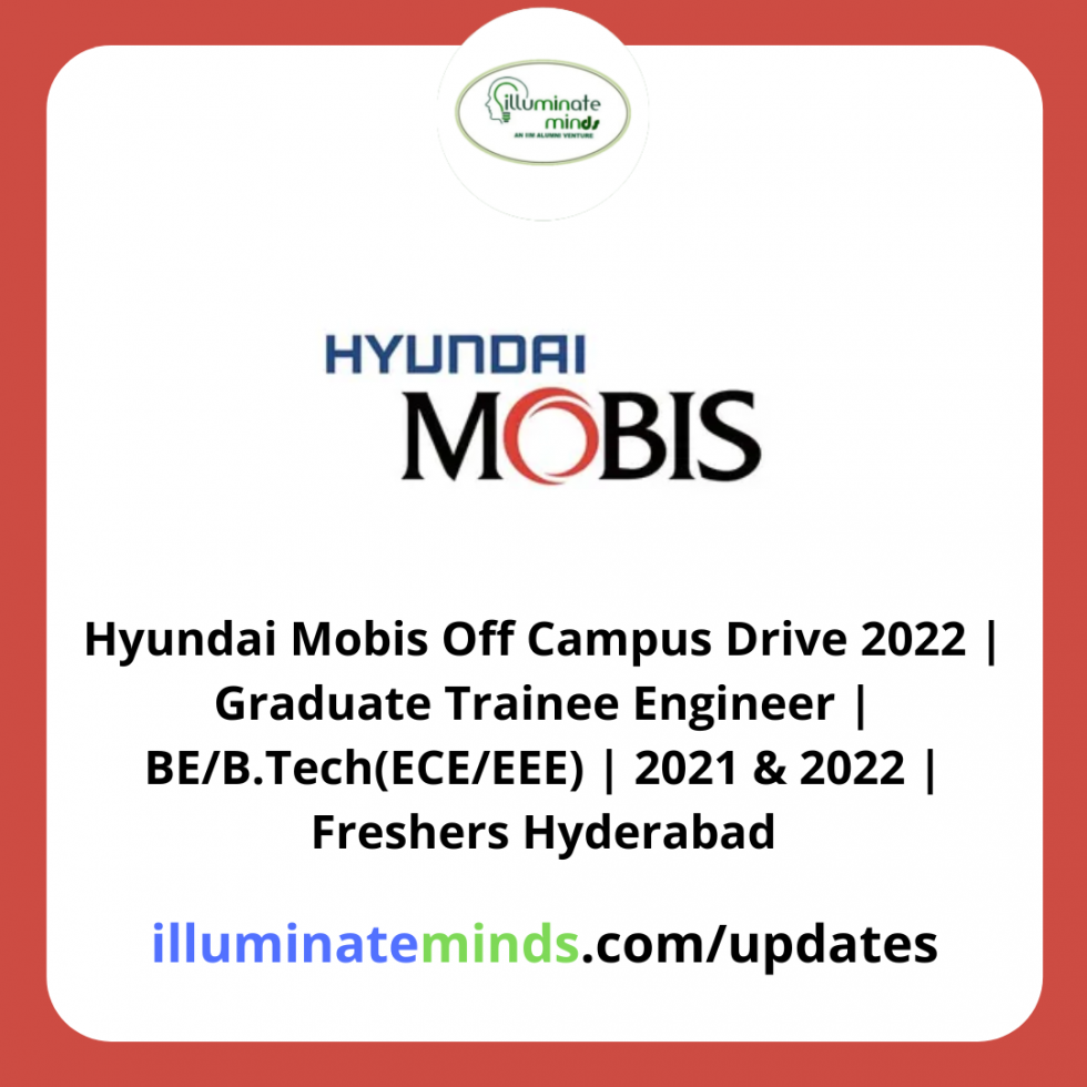 Hyundai Mobis Off Campus Drive 2022 | Graduate Trainee Engineer | BE/B ...