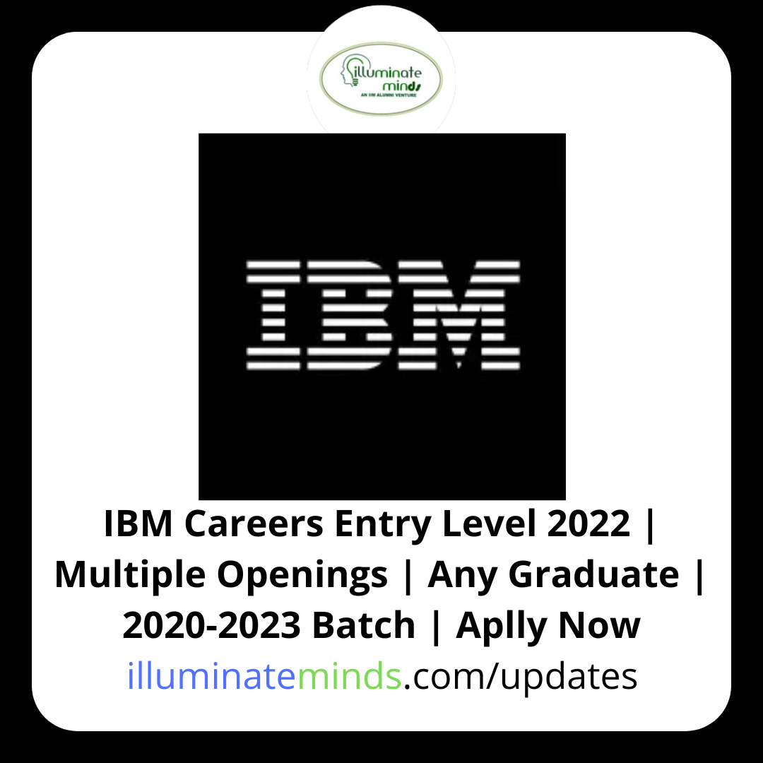 IBM Careers Entry Level 2022 Multiple Openings Any Graduate 2020