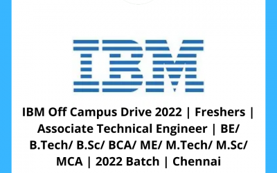 IBM Off Campus Drive 2022 | Freshers | Associate Technical Engineer | BE/ B.Tech/ B.Sc/ BCA/ ME/ M.Tech/ M.Sc/ MCA | 2022 Batch | Chennai